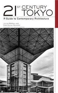 21st Century Tokyo: A Guide to Contemporary Architecture.