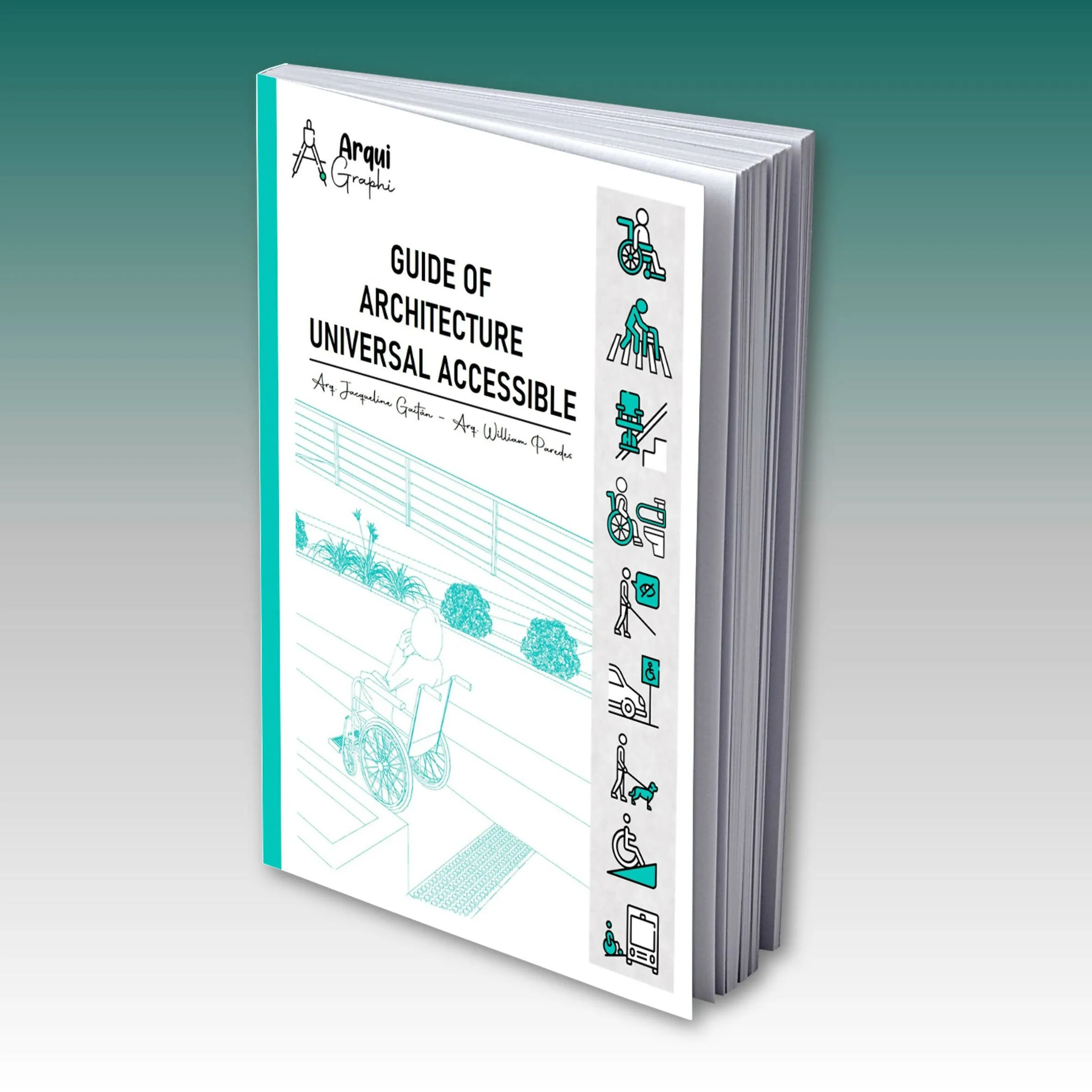 Arquigraphi- Guide of Architecture Universal Accessible | Guía de Arquitectura Accesible Universal