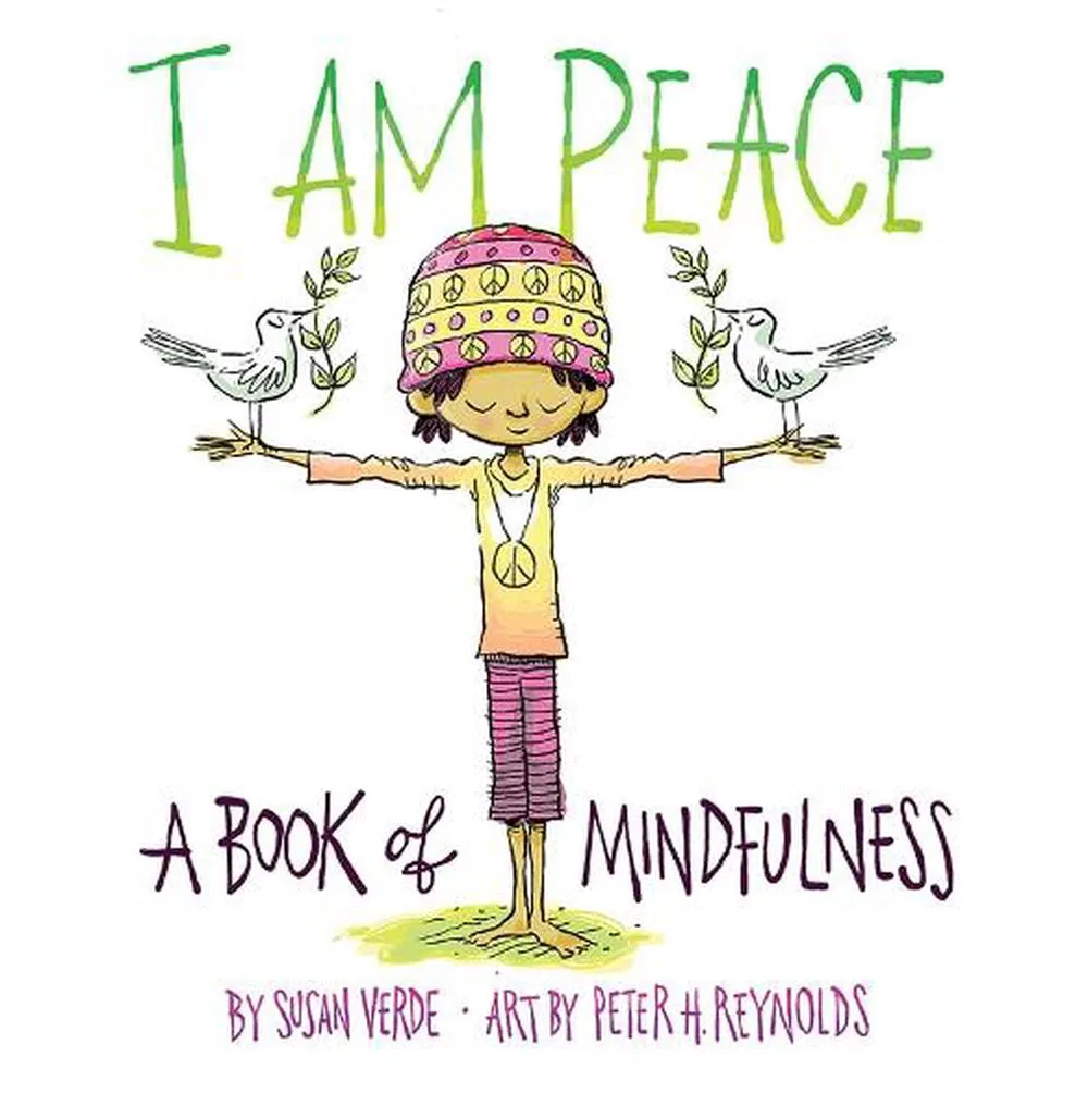 I Am Peace - A Book Of Mindfulness